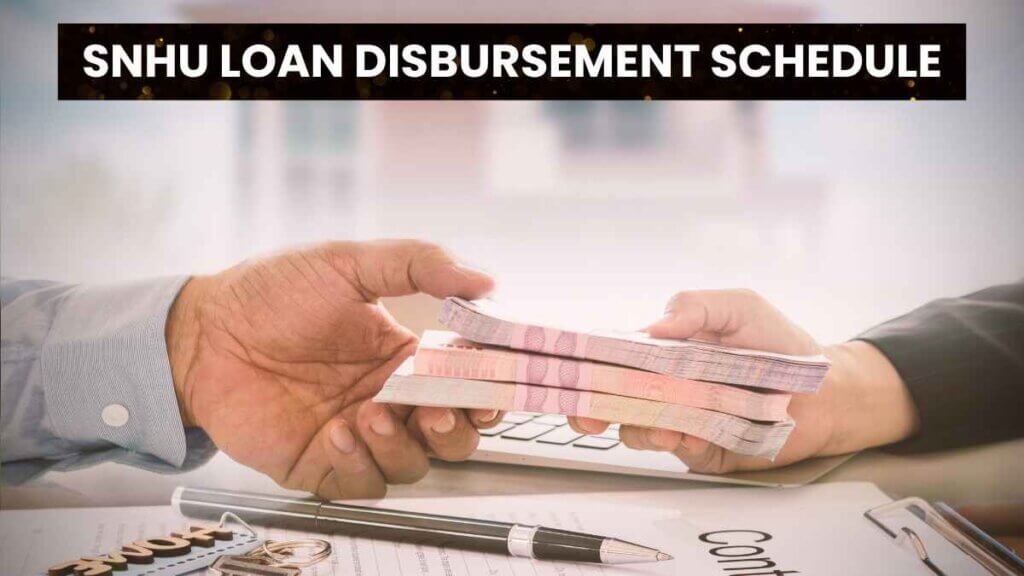 SNHU Loan Disbursement Schedule