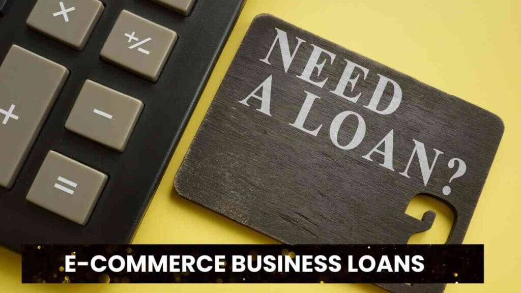 E-commerce Business Loans